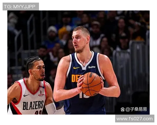 2019年NBA季后赛开拓者与掘金激战回顾与精彩瞬间分析
